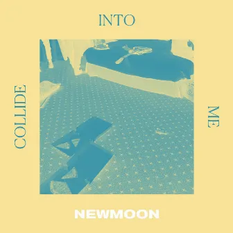 Collide Into Me by Newmoon