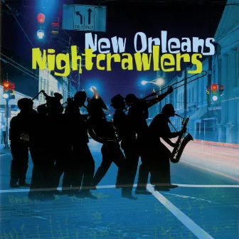 New Orleans Nightcrawlers by New Orleans Nightcrawlers