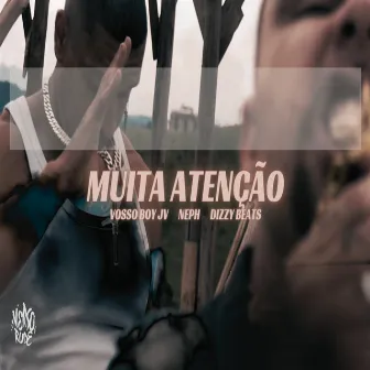 Muita Atenção by Vosso Boy JV