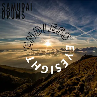 Endless Eyesight by Samurai Drums