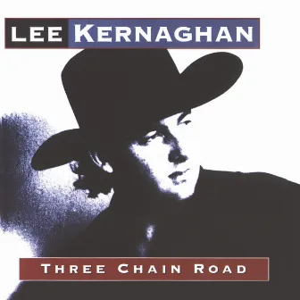 Three Chain Road by Lee Kernaghan