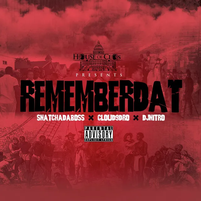 RememberDat (feat. Cloud9Dro & DjNitro)