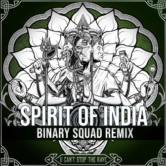 Spirit of India (Binary Squad Remix) by Binary Squad