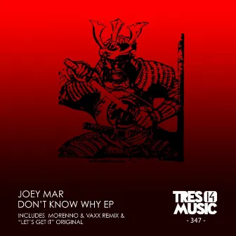 DON'T KNOW WHY EP by Joey Mar