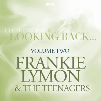 Looking Back, Vol. 2 by The Teenagers