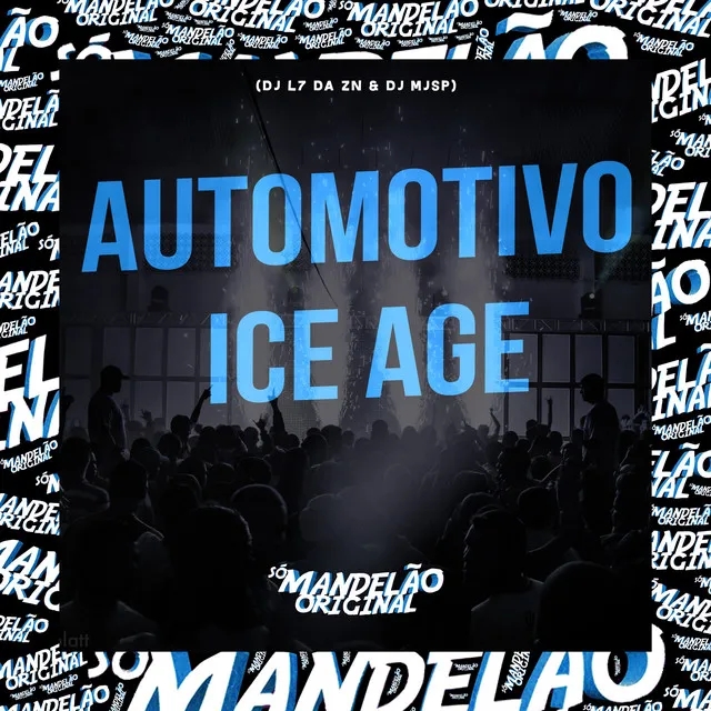 Automotivo Ice Age