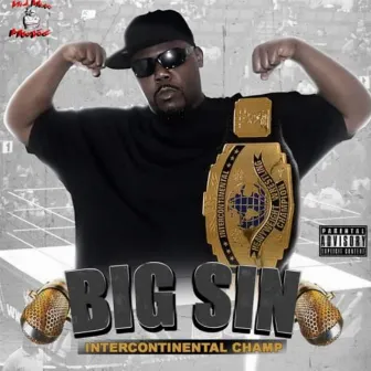 Intercontinental Champ by BIG S.I.N.