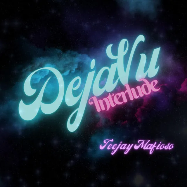 DejaVu Interlude