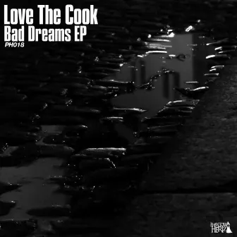 Bad Dreams EP by Love The Cook