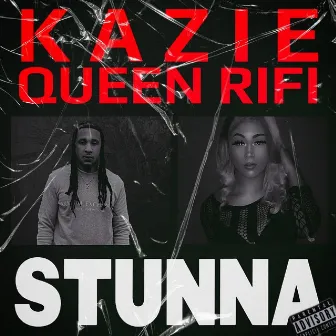 Stunna by Kazie