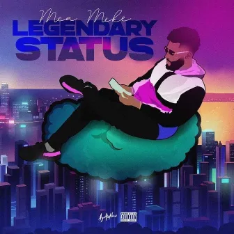 Legendary Status by Mca Mike