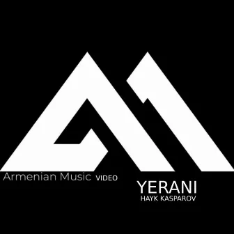 Yerani by Armenian Music Video