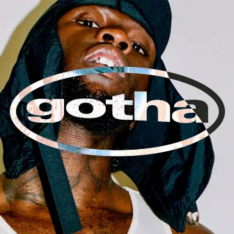 gotha by Denzel Himself