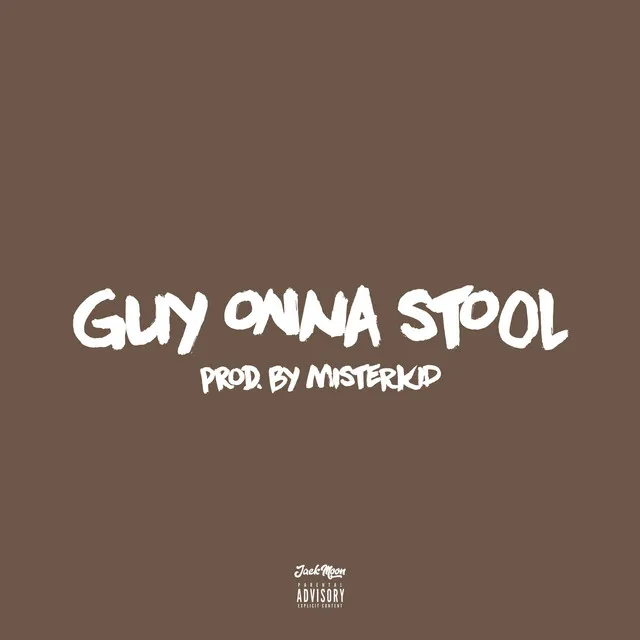 GUY ONNA STOOL (Freestyle)