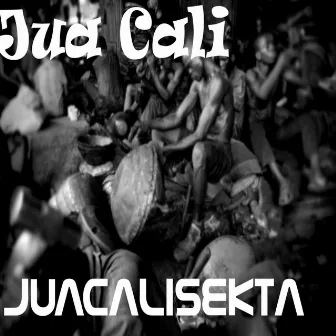 JuaCaliSekta by Jua Cali