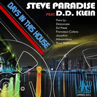 Days in This House (feat. D.D. Klein) by Steve Paradise