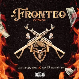 No Fronteo (Remix) by LEO LE