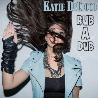 Rub a Dub by Katie DiCicco