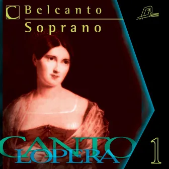 Cantolopera: Belcanto Arias for Soprano by Santina Lanza