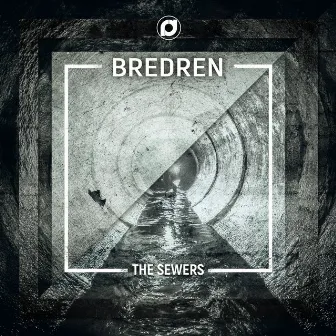 The Sewers / Backlash by Bredren