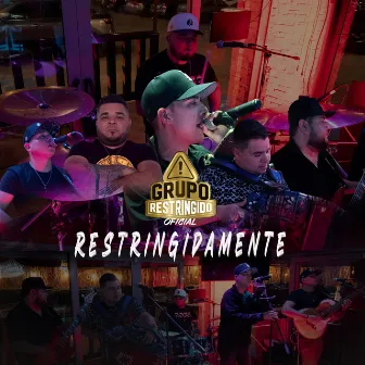 Restringidamente by Grupo Restringido Oficial