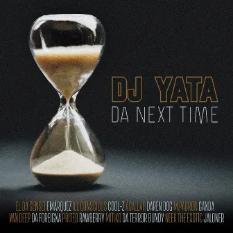 Da Next Time by Dj Yata