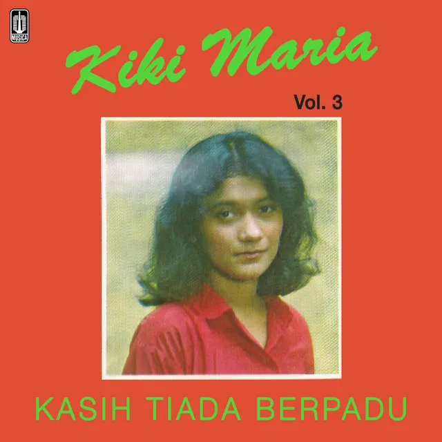 Vol III: Kasih Tiada Berpadu