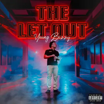 The Let Out by Young Bizzy