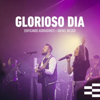 Glorioso Dia (Ao Vivo) by Rafael Bicudo