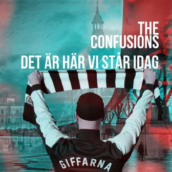 Det är här vi står idag by The Confusions