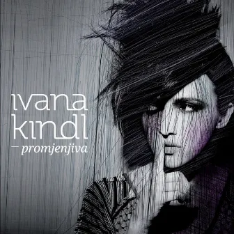 Promjenjiva by Ivana Kindl