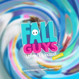 Fall Guys Season 3 (Original Game Soundtrack) by Jukio Kallio