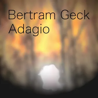 Adagio by Bertram Geck