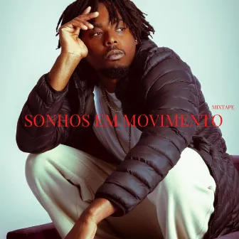 SONHOS EM MOVIMENTO by Roxx.og