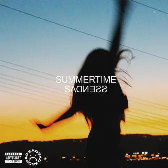 SummerTime Sadness by S.A.D.