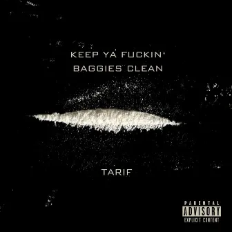 Keep Ya Fuckin' Baggies Clean by Unknown Artist