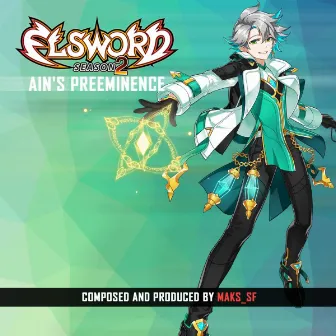 Ain's Preeminence (Elsword: Ain 2nd Job Path Trailer Theme) by Untitled Project Of Maks_SF