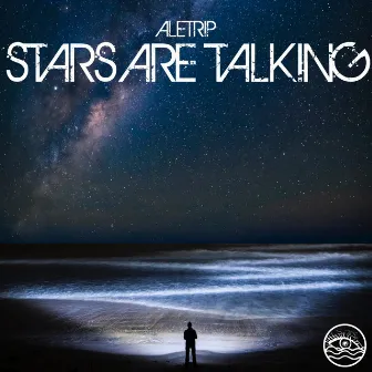 Stars Are Talking by AleTrip