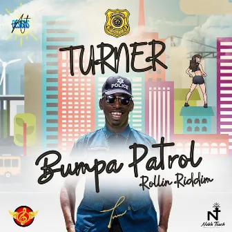 BUMPA PATROL by Turner