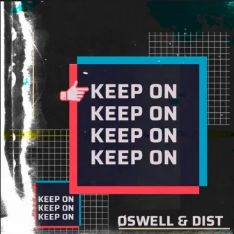 Keep On by ØSWELL