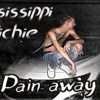 Pain Away by Mississippi Richie