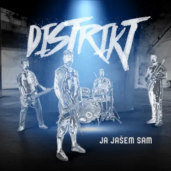 Ja jašem sam by Distrikt