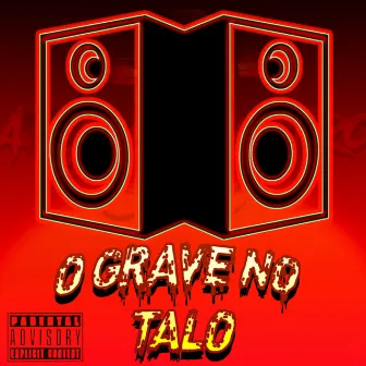 O Grave no Talo by Classic MC's