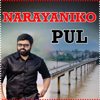 Narayaniko Pul by Dhakaram Paudel