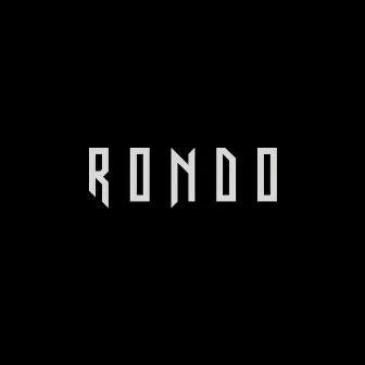 Rondo by Sasha Go Hard