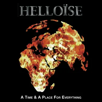 A Time & A Place For Everything (expanded & remastered) by Helloïse