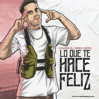 Lo Que Te Hace Feliz by Dellalowla