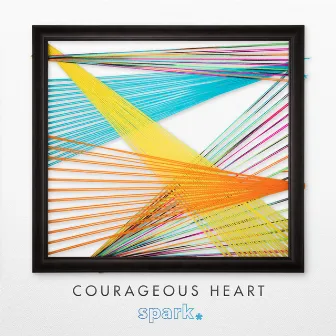 Courageous Heart by Spark