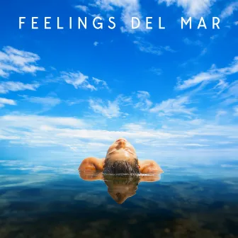 Feelings Del Mar by DJ Tzi-tzi