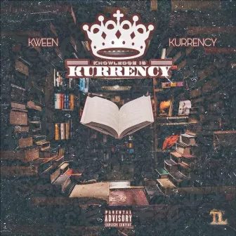 Knowledge Is Kurrency by Kween Kurrency